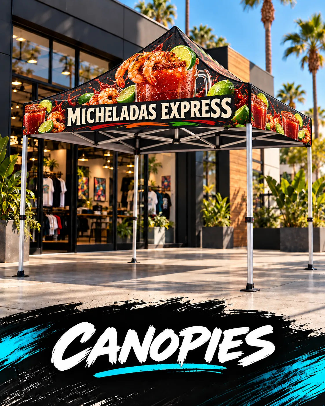 Custom printed 10x10 canopy with Micheladas Express full-color design outside a storefront